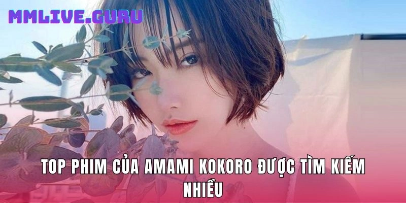 Top phim của Amami Kokoro được tìm kiếm nhiều